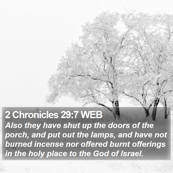 2 Chronicles 29:7 WEB Bible Study