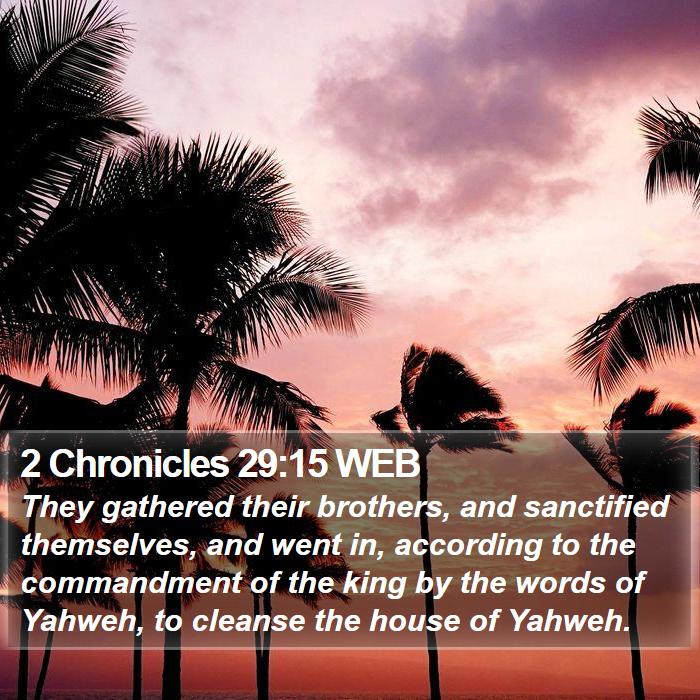 2 Chronicles 29:15 WEB Bible Study