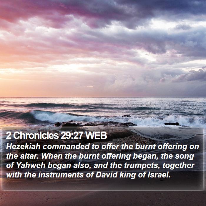 2 Chronicles 29:27 WEB Bible Study