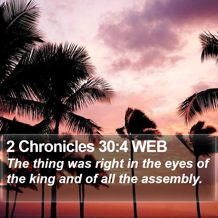 2 Chronicles 30:4 WEB Bible Study