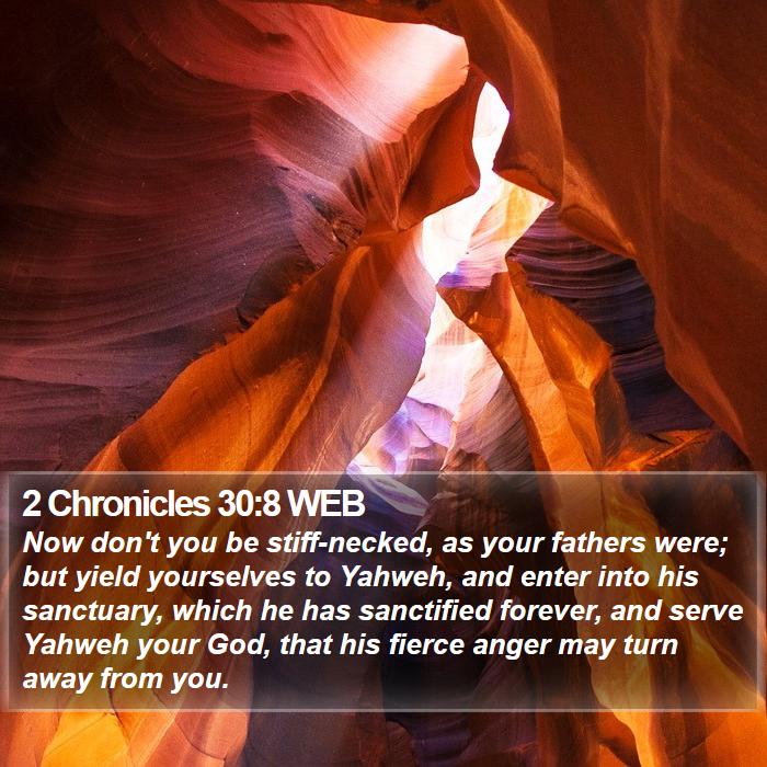 2 Chronicles 30:8 WEB Bible Study