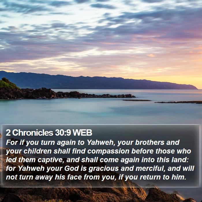 2 Chronicles 30:9 WEB Bible Study