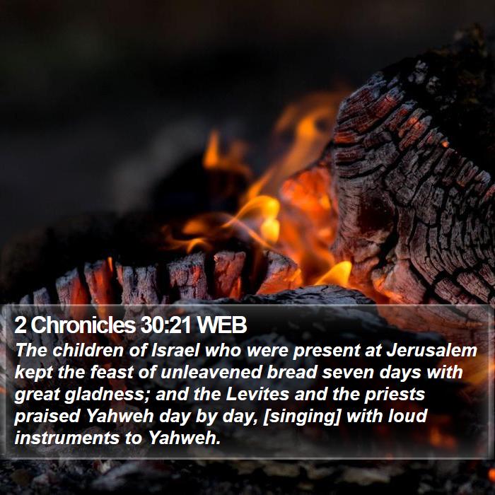 2 Chronicles 30:21 WEB Bible Study