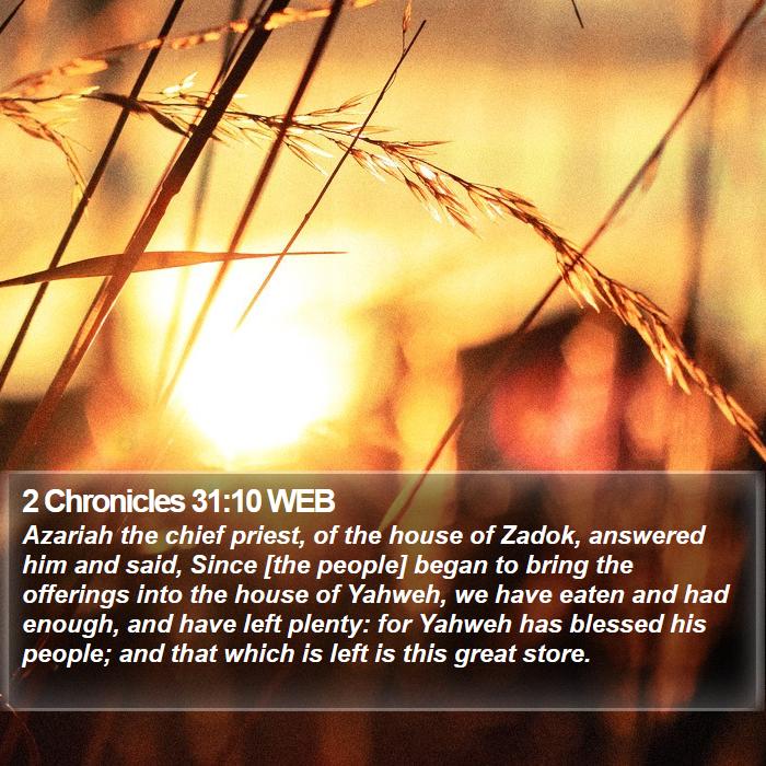 2 Chronicles 31:10 WEB Bible Study