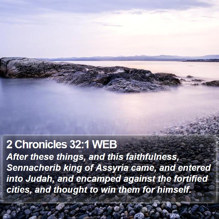 2 Chronicles 32:1 WEB Bible Study