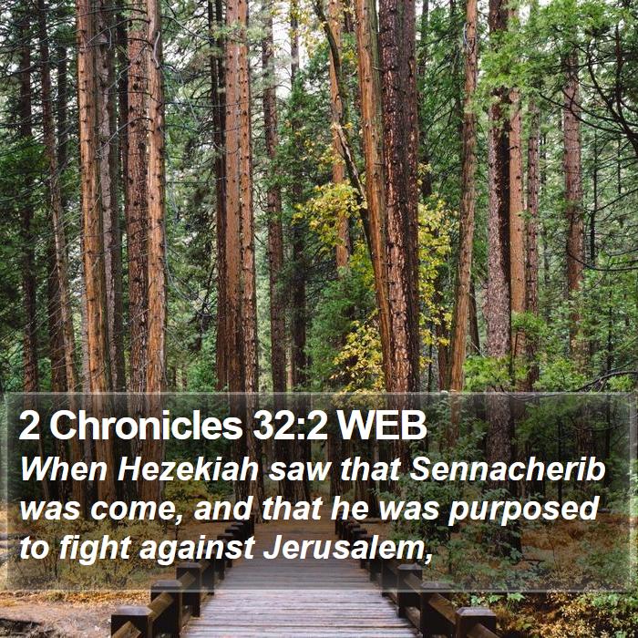 2 Chronicles 32:2 WEB Bible Study