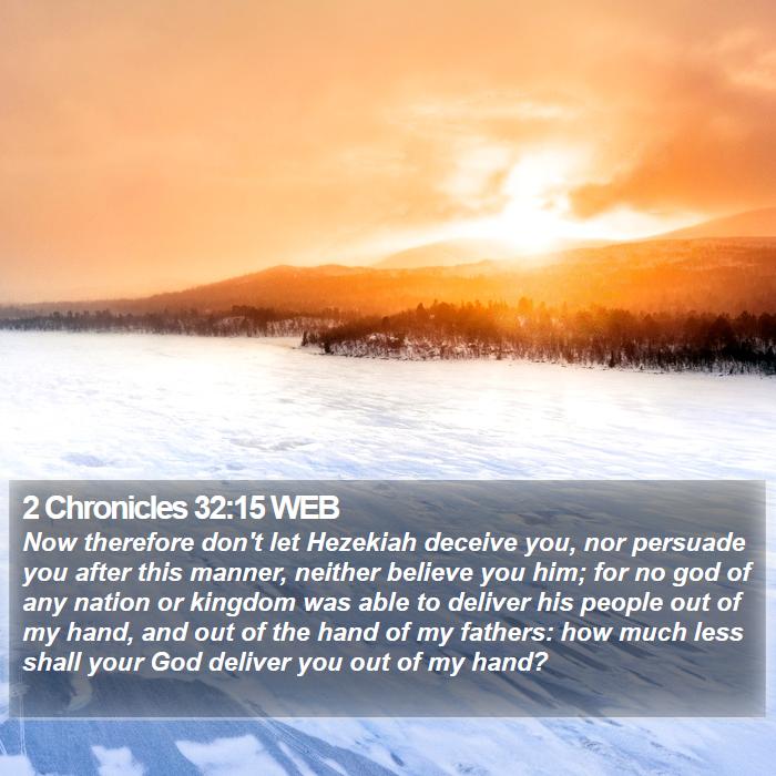 2 Chronicles 32:15 WEB Bible Study