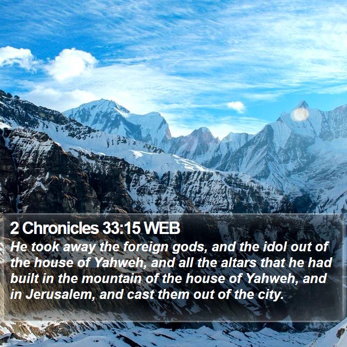 2 Chronicles 33:15 WEB Bible Study