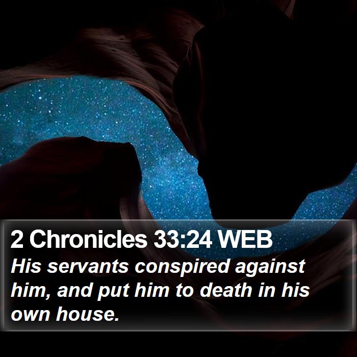 2 Chronicles 33:24 WEB Bible Study