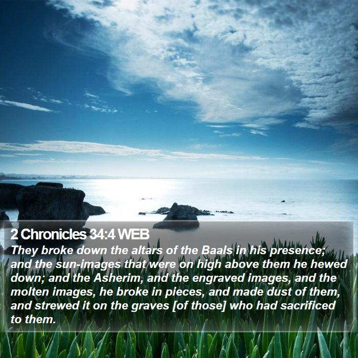 2 Chronicles 34:4 WEB Bible Study