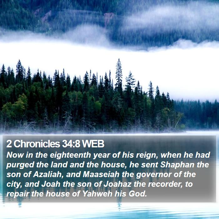 2 Chronicles 34:8 WEB Bible Study