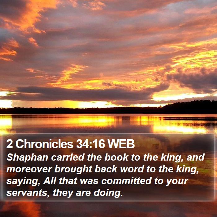 2 Chronicles 34:16 WEB Bible Study