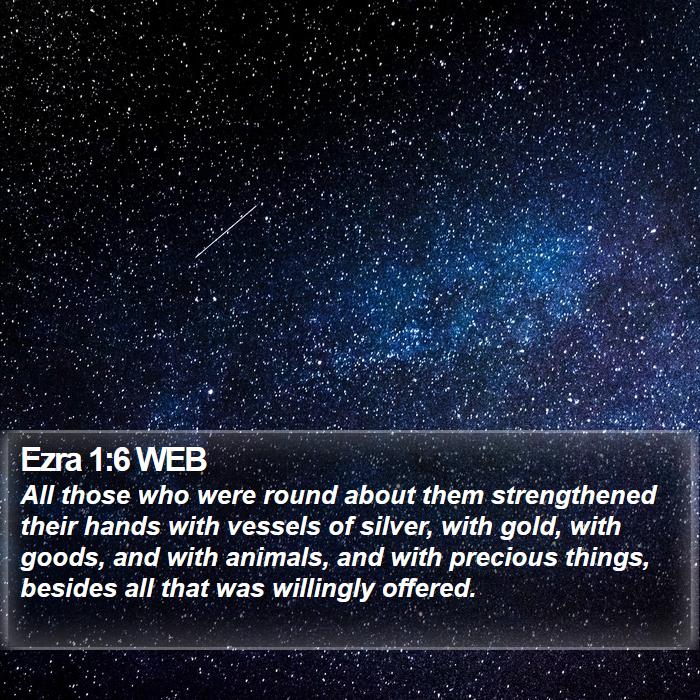 Ezra 1:6 WEB Bible Study