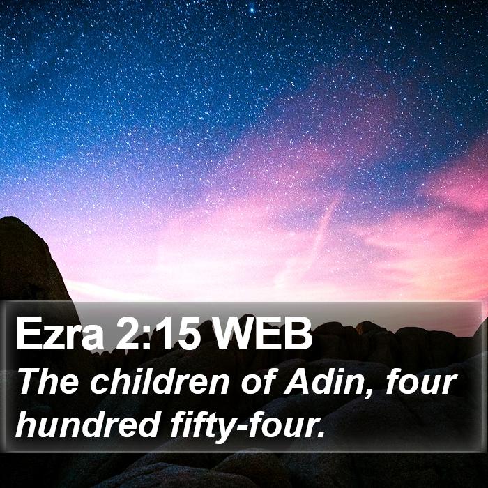 Ezra 2:15 WEB Bible Study