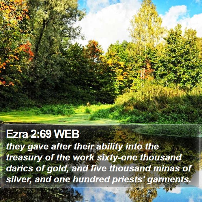 Ezra 2:69 WEB Bible Study