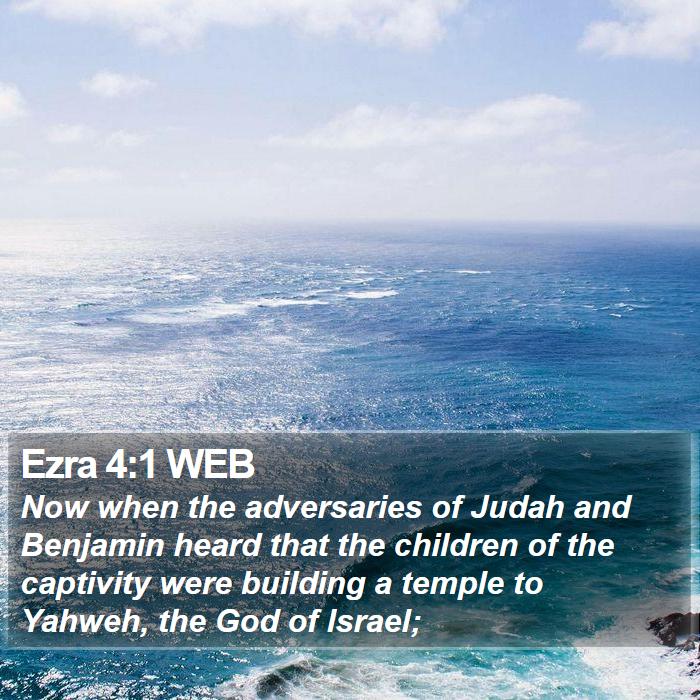 Ezra 4:1 WEB Bible Study