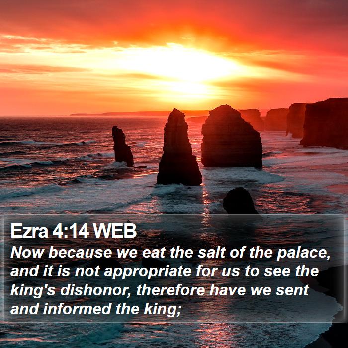 Ezra 4:14 WEB Bible Study