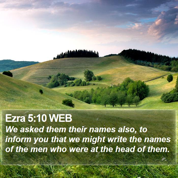 Ezra 5:10 WEB Bible Study