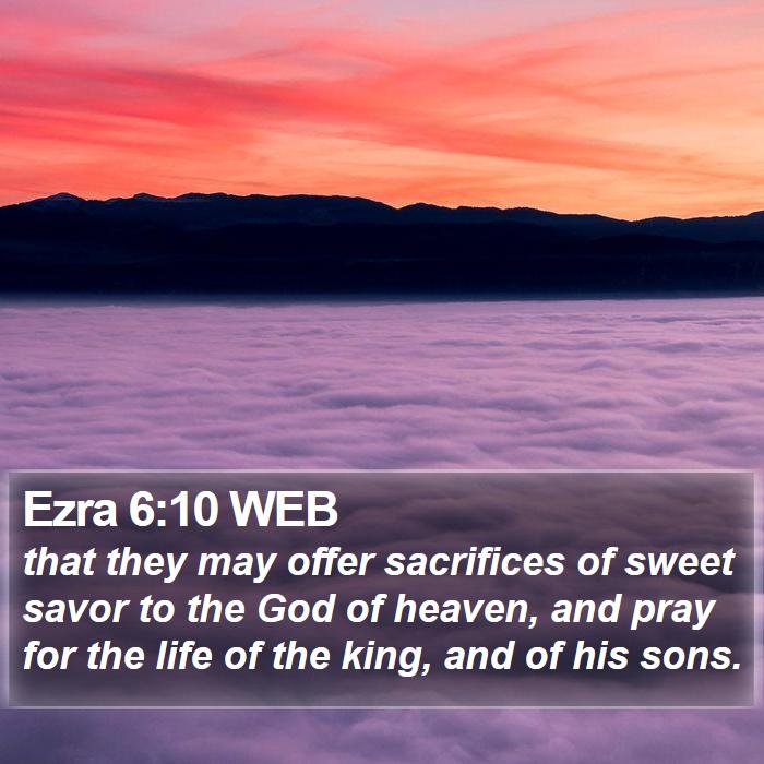 Ezra 6:10 WEB Bible Study