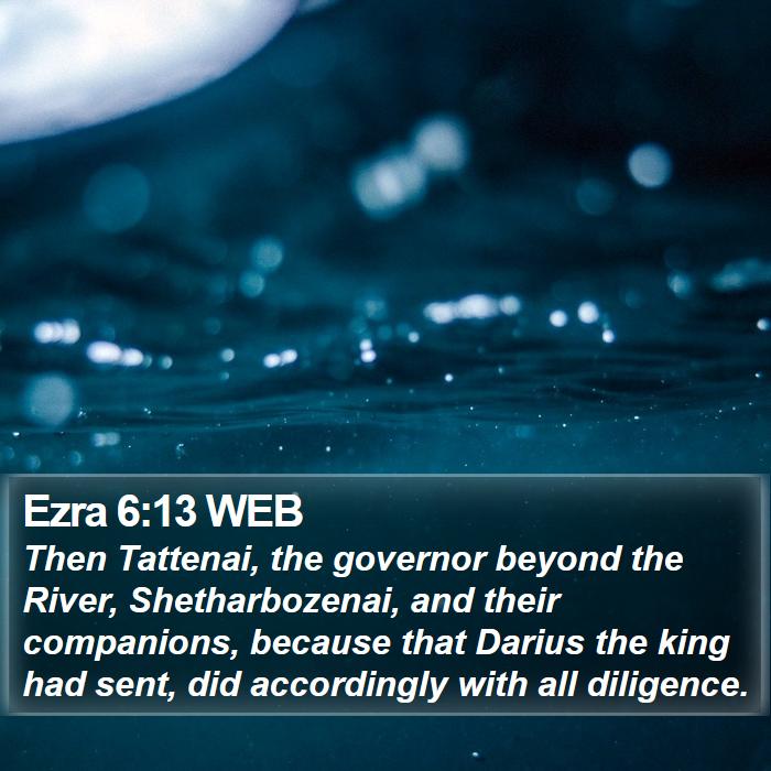 Ezra 6:13 WEB Bible Study