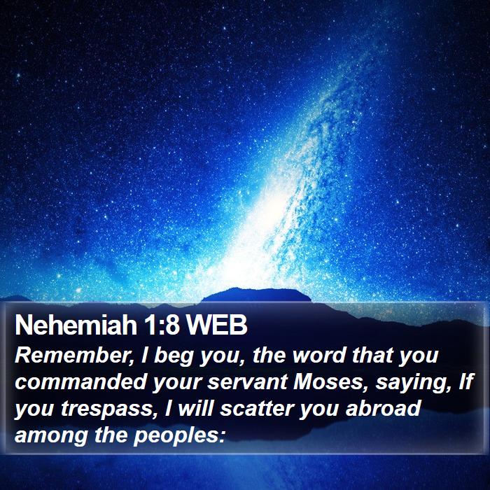 Nehemiah 1:8 WEB Bible Study