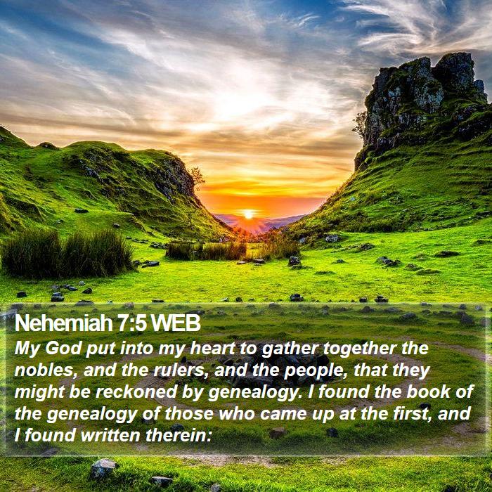 Nehemiah 7:5 WEB Bible Study