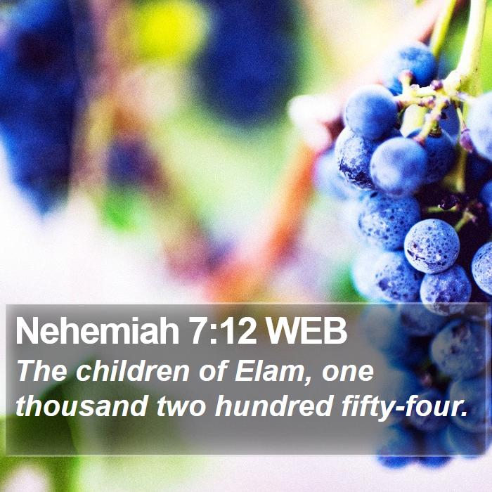 Nehemiah 7:12 WEB Bible Study