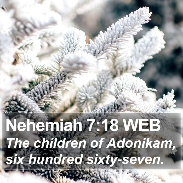 Nehemiah 7:18 WEB Bible Study