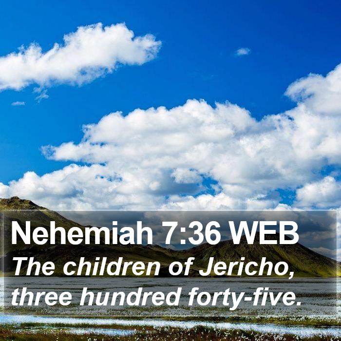 Nehemiah 7:36 WEB Bible Study