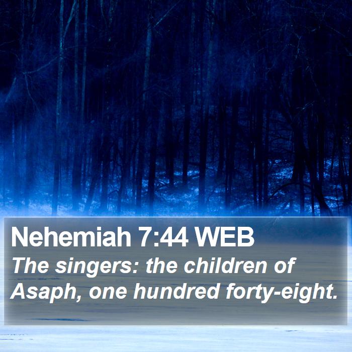 Nehemiah 7:44 WEB Bible Study