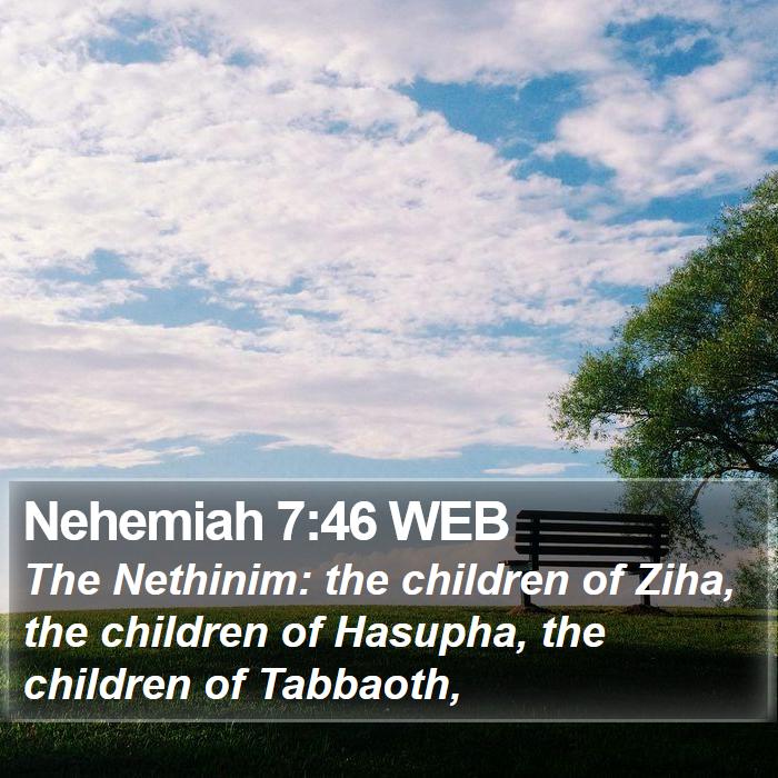 Nehemiah 7:46 WEB Bible Study