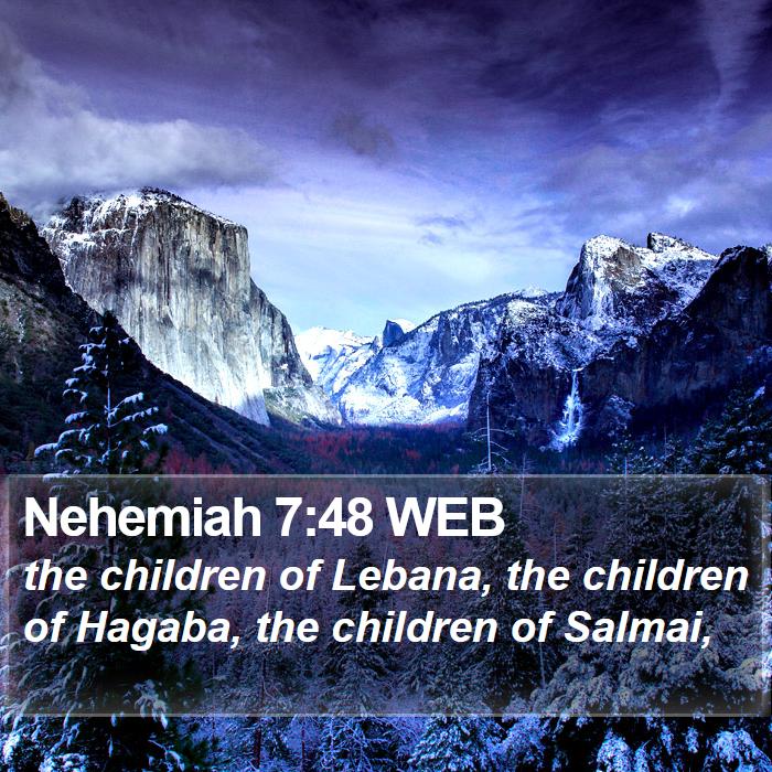 Nehemiah 7:48 WEB Bible Study