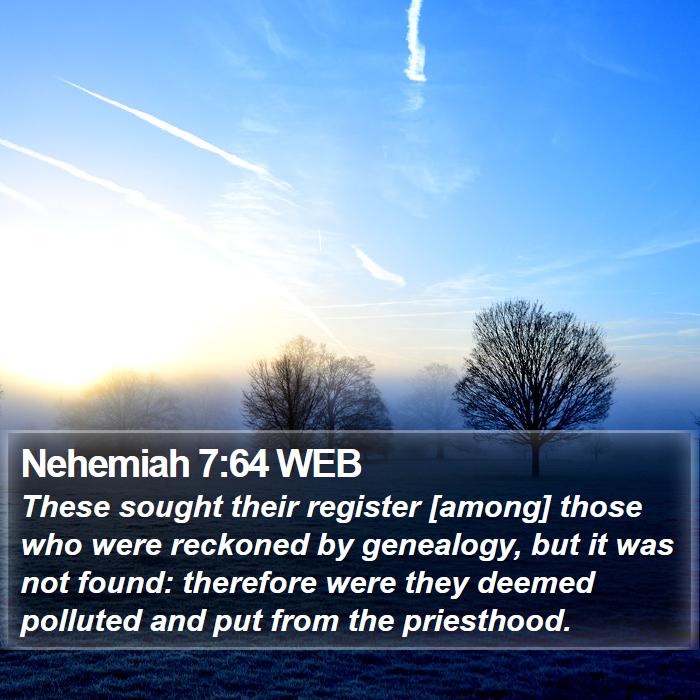 Nehemiah 7:64 WEB Bible Study