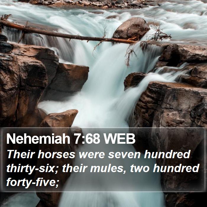 Nehemiah 7:68 WEB Bible Study