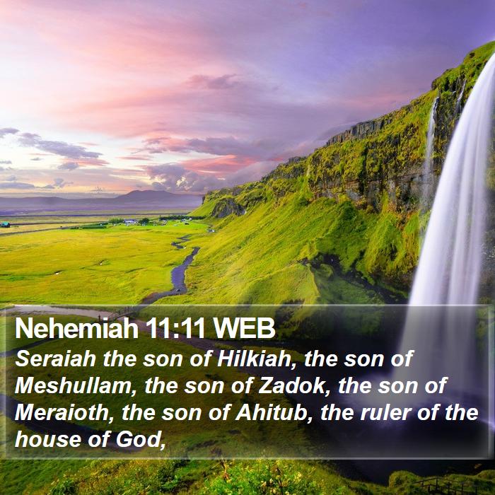 Nehemiah 11:11 WEB Bible Study