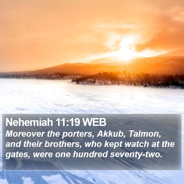 Nehemiah 11:19 WEB Bible Study