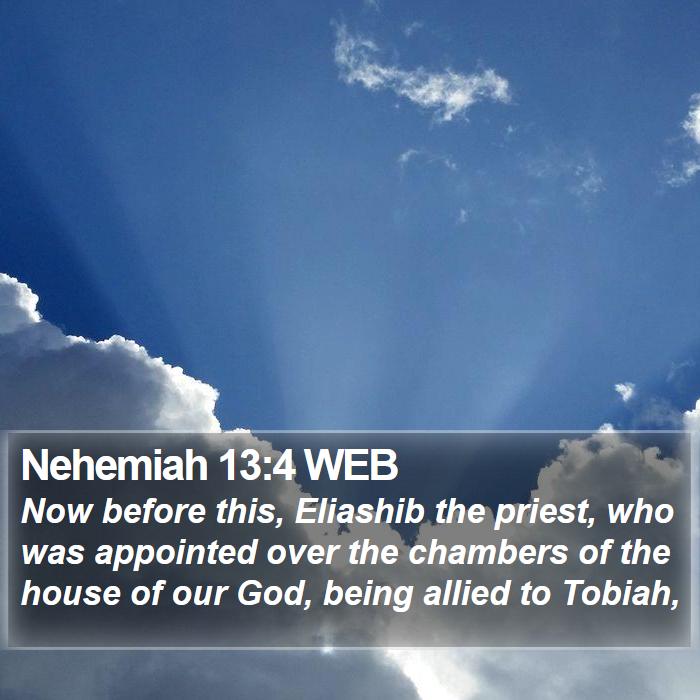 Nehemiah 13:4 WEB Bible Study