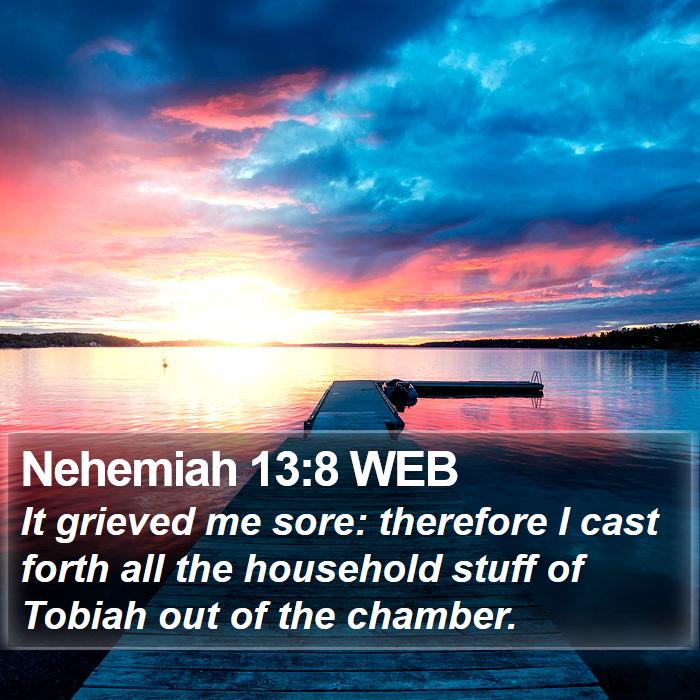 Nehemiah 13:8 WEB Bible Study