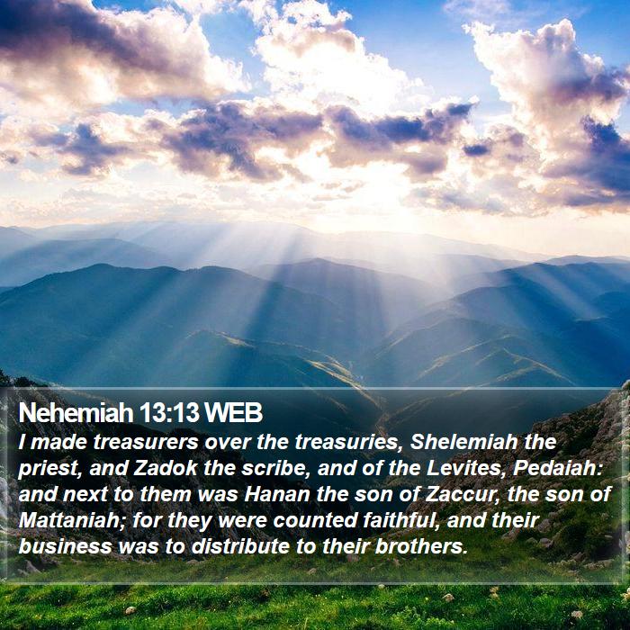 Nehemiah 13:13 WEB Bible Study