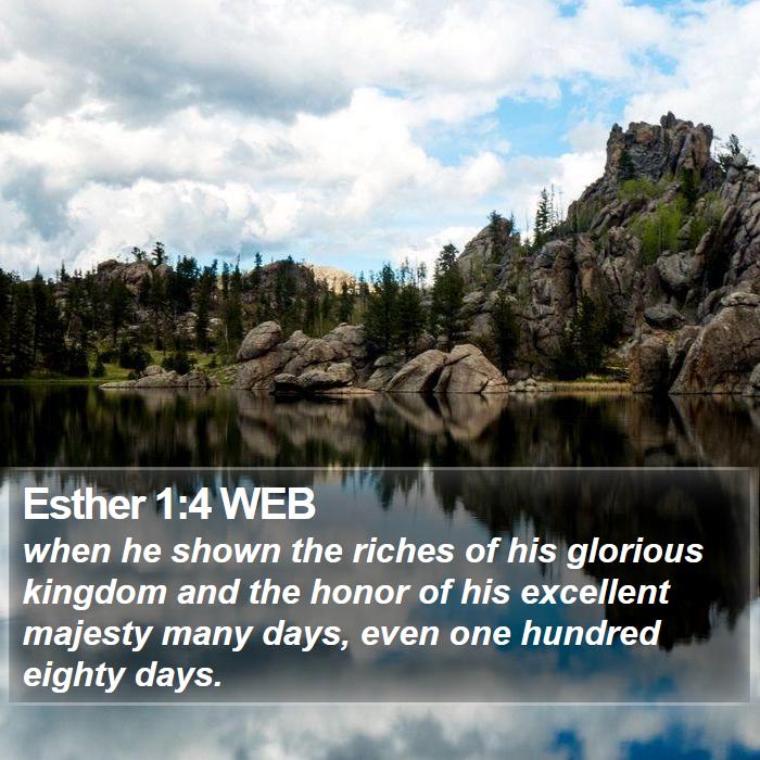 Esther 1:4 WEB Bible Study