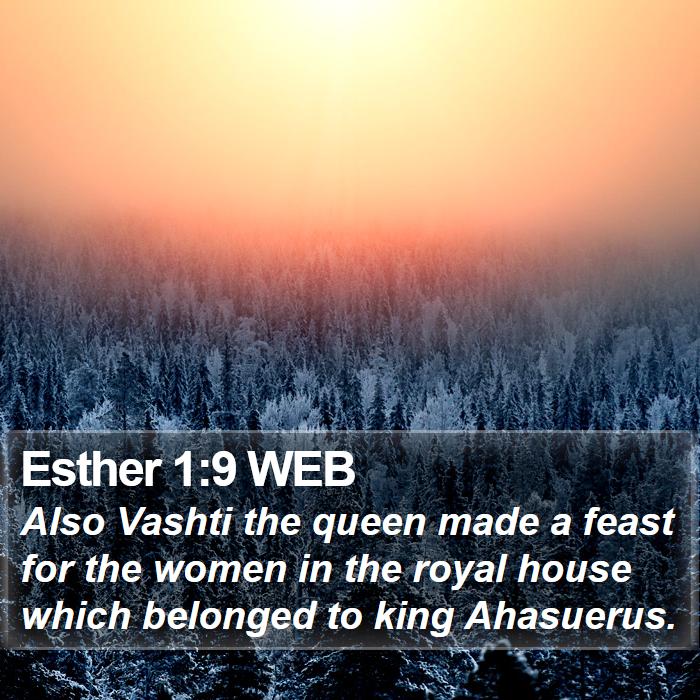 Esther 1:9 WEB Bible Study