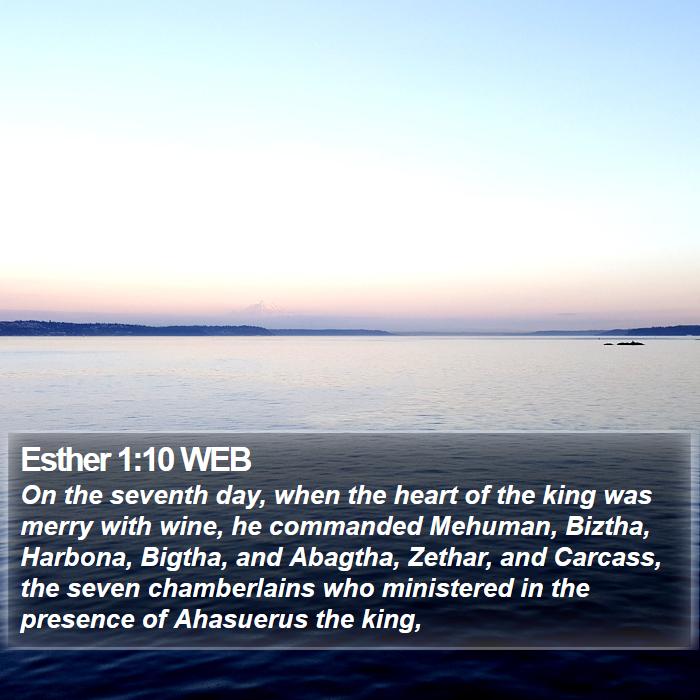 Esther 1:10 WEB Bible Study