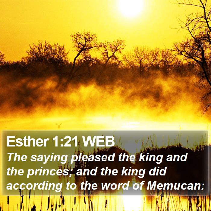 Esther 1:21 WEB Bible Study