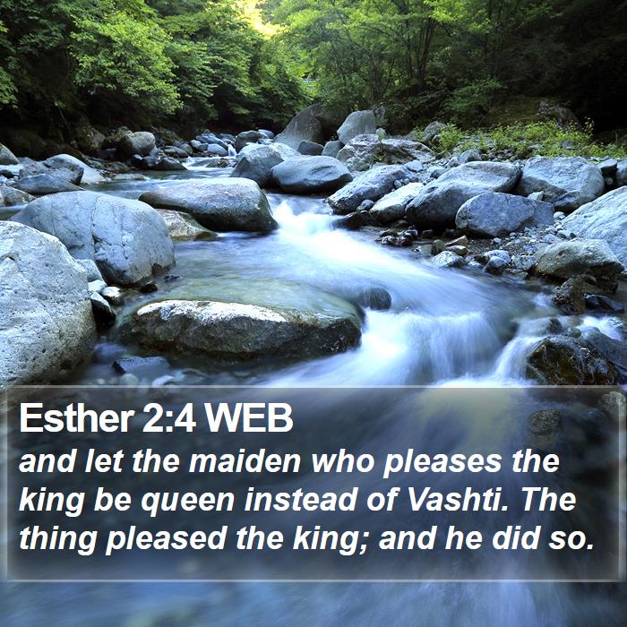 Esther 2:4 WEB Bible Study