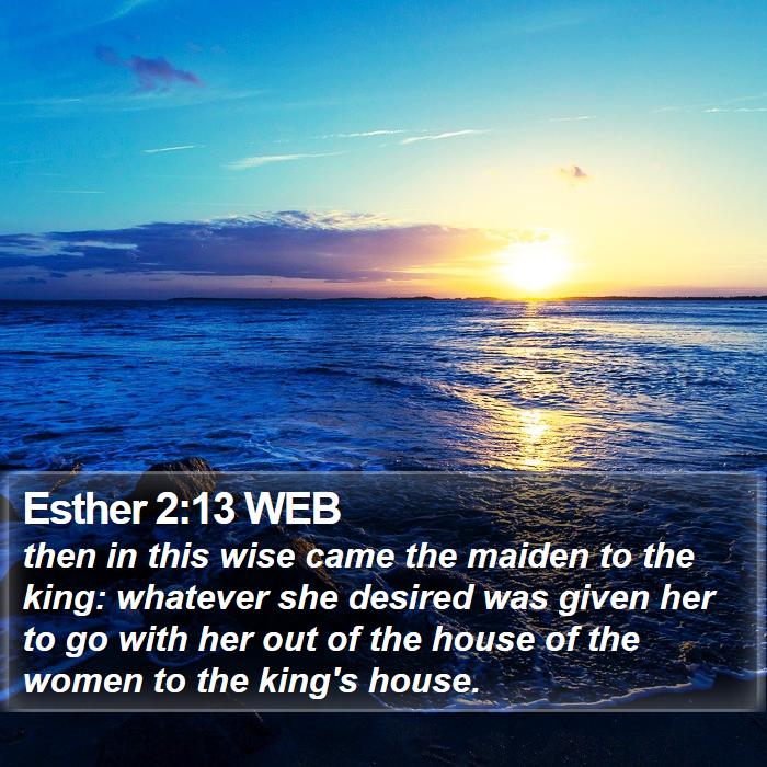 Esther 2:13 WEB Bible Study