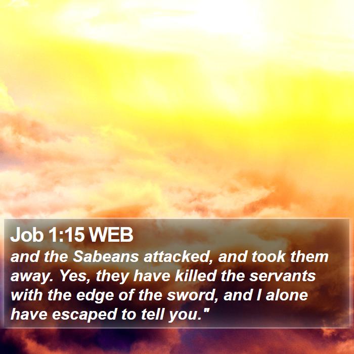 Job 1:15 WEB Bible Study