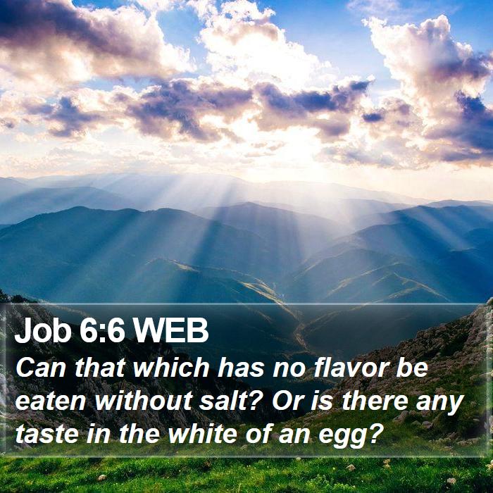 Job 6:6 WEB Bible Study