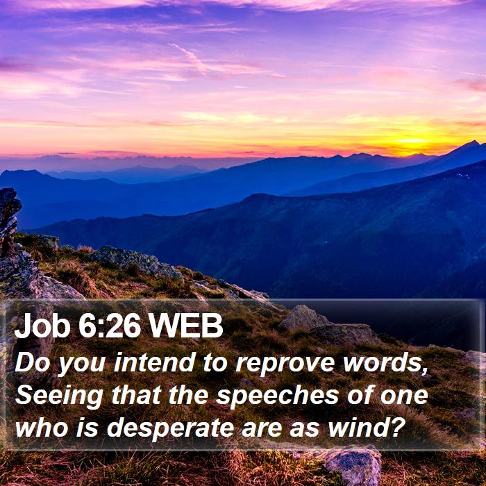 Job 6:26 WEB Bible Study