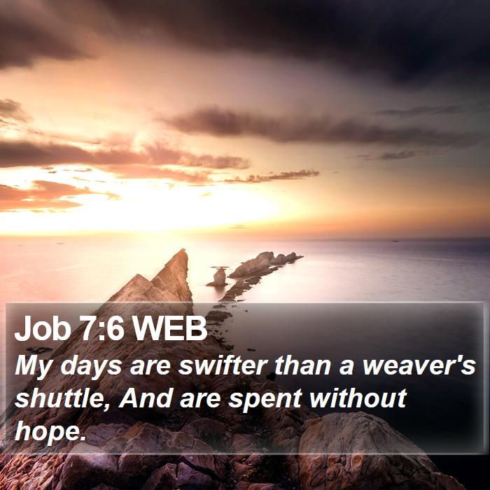 Job 7:6 WEB Bible Study