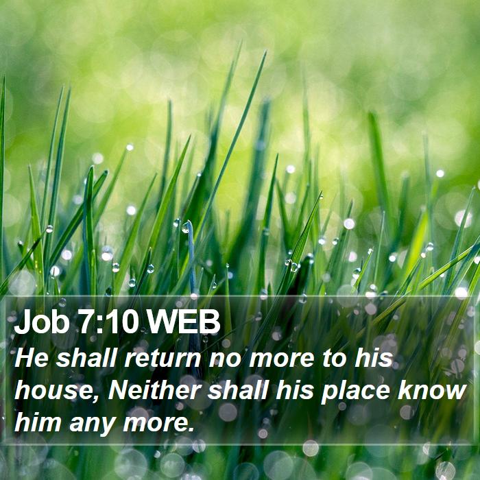 Job 7:10 WEB Bible Study